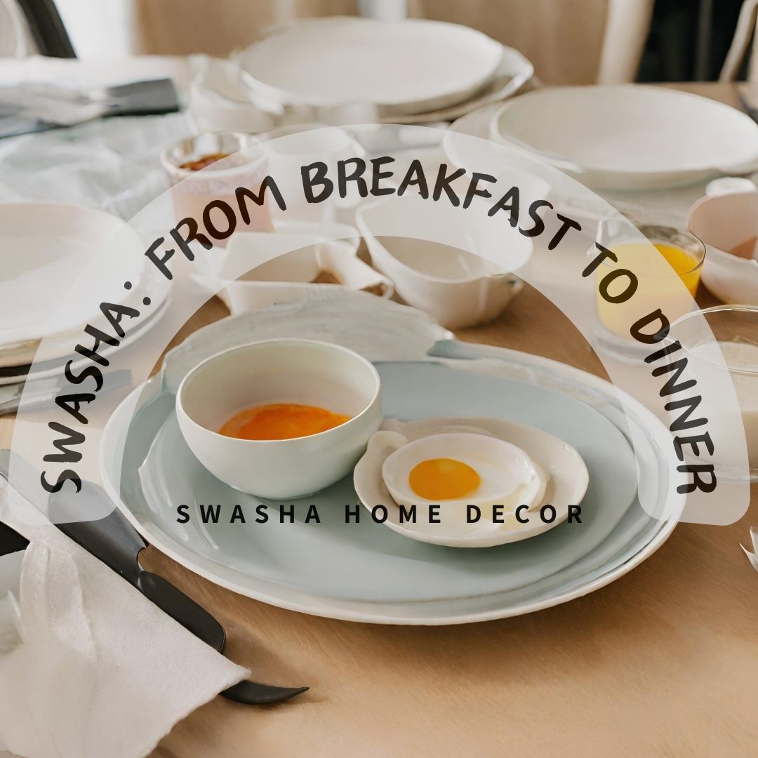 Mealtime Elegance: Adapting Swasha's Crockery Sets for Every Culinary Journey