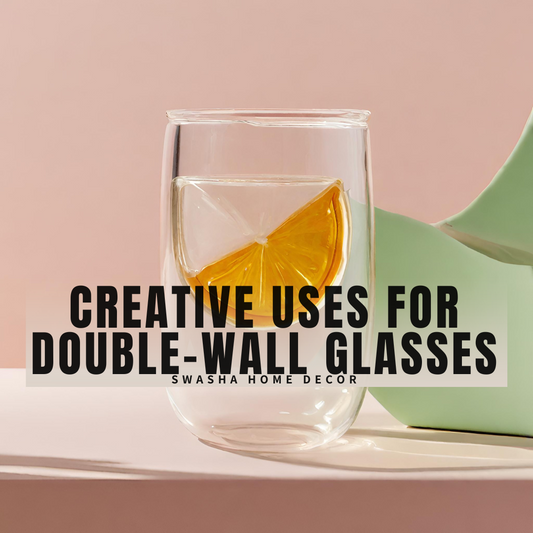 Double-Wall Glass Magic: Elevate Your Home Decor with Creative Uses