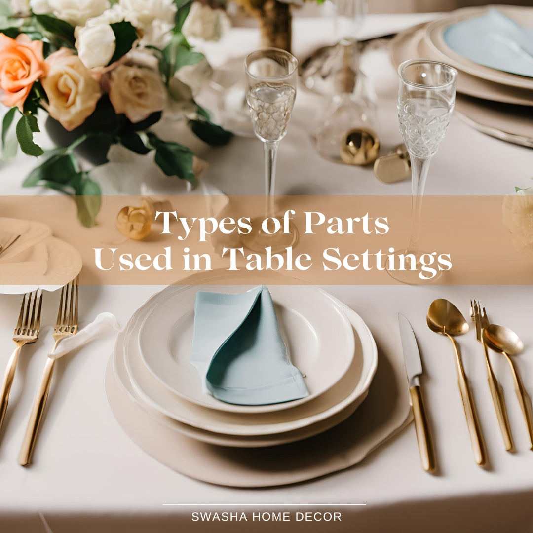 types of parts used in table setting