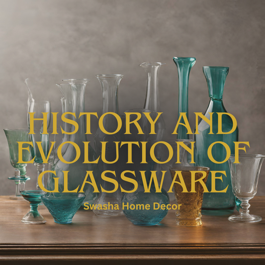 Exploring the History and Evolution of Glassware for Serving Beverages | Swasha Home Decor